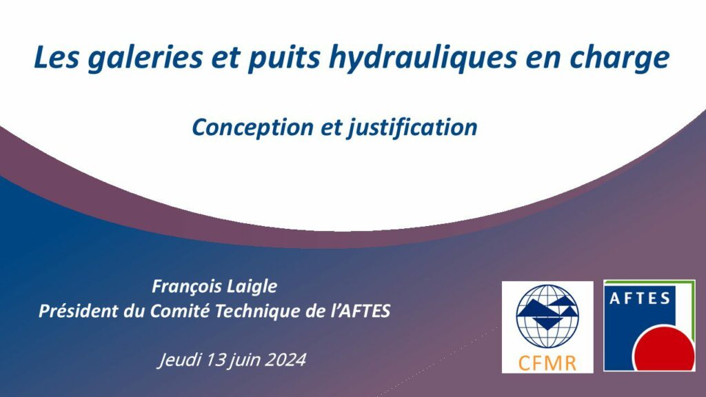 Conference technique 13 juin - Galeries et puits hydrauliques en charge - Intro