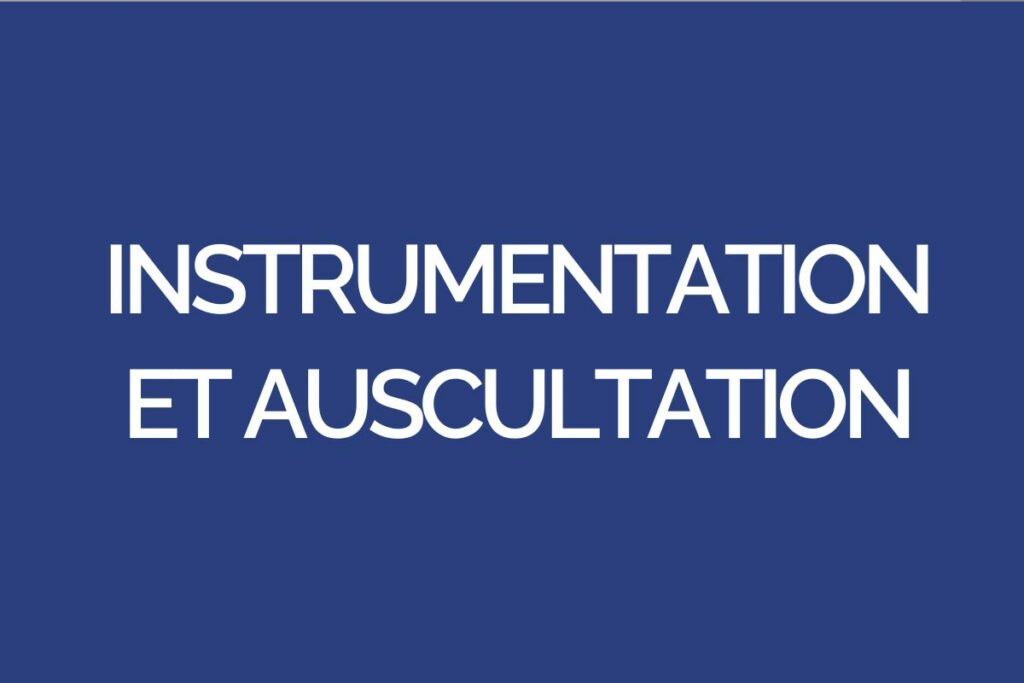 instrumentation et auscultation